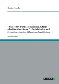 "Die Grossen Brande. 25 Russische Autoren Schreiben Einen Roman" - Ein Kriminalroman?