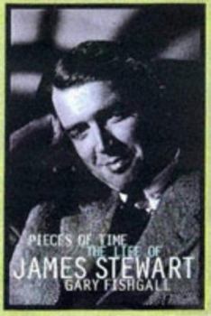 Hardcover Pieces of Time: The Life of James Stewart Book