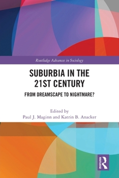 Paperback Suburbia in the 21st Century: From Dreamscape to Nightmare? Book
