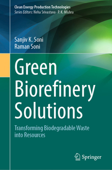 Hardcover Green Biorefinery Solutions: Transforming Biodegradable Waste Into Resources Book
