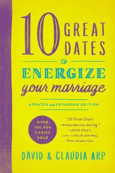 Paperback 10 Great Dates to Energize Your Marriage Book