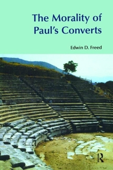 Paperback The Morality of Paul's Converts Book