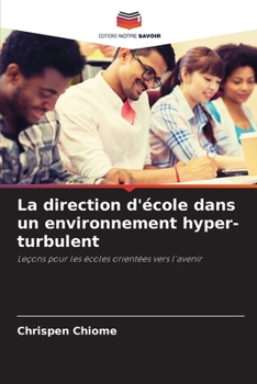 Paperback La direction d'école dans un environnement hyper-turbulent [French] Book