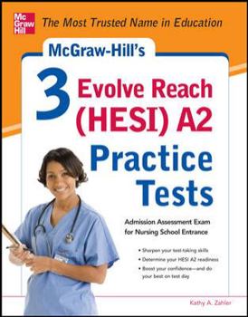 Paperback McGraw-Hill's 3 Evolve Reach (Hesi) A2 Practice Tests Book