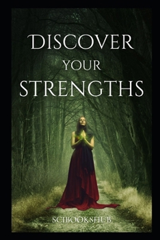 Paperback Discover your strengths: A Woman's Guide to Unlocking Limitless Potential Book