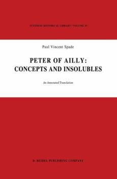 Paperback Peter of Ailly: Concepts and Insolubles: An Annotated Translation Book