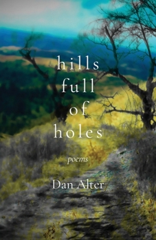 Paperback Hills Full of Holes: Poems Book