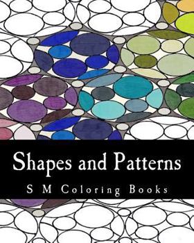 Paperback Shapes and Patterns: S M Coloring Books Book