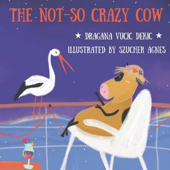 Paperback The Not-so Crazy Cow Book