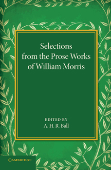 Paperback Selections from the Prose Works of William Morris Book