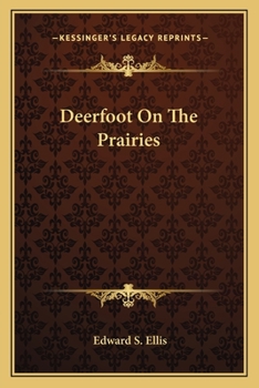 Deerfoot On The Prairies