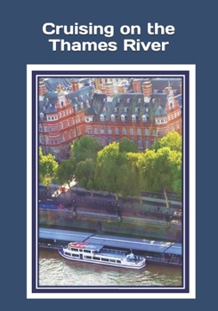 Paperback Cruising on the Thames River: An extra-large print senior reader book of classic poetry for armchair travel - with colorful photos - plus coloring p [Large Print] Book