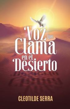 Paperback Voz que clama en el desierto [Spanish] Book