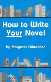 Paperback How to Write Your Novel Book