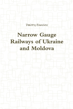 Paperback Narrow Gauge Railways of Ukraine and Moldova [Russian] Book