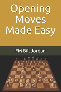 Paperback Opening Moves Made Easy Book