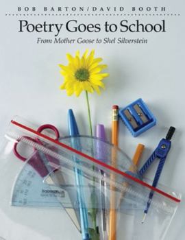 Paperback Poetry Goes to School: From Mother Goose to Shel Silverstein Book