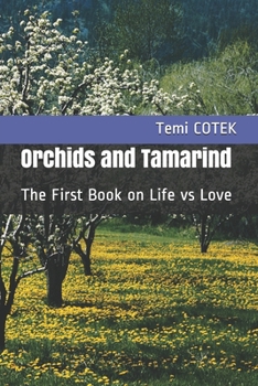 Paperback Orchids and Tamarind: The First Book on Life vs Love Book