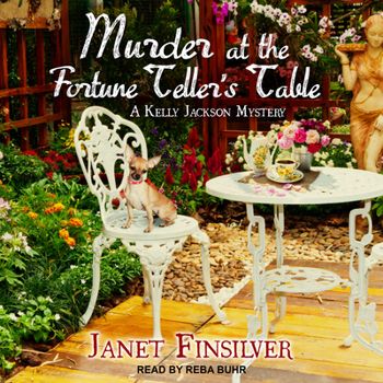 Murder at the Fortune Teller's Table - Book #3 of the A Kelly Jackson Mystery