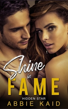 SHINE IN FAME: A Curvy Girl Romance - Book #4 of the Hidden Star