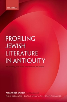 Hardcover Profiling Jewish Literature in Antiquity: An Inventory, from Second Temple Texts to the Talmuds Book
