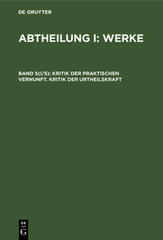 Hardcover Kritik Der Praktischen Vernunft. Kritik Der Urtheilskraft [German] Book