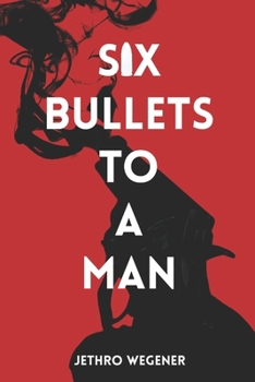 Paperback Six Bullets to a Man: A Duke Gibbs Thriller Book