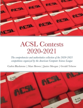 Paperback ACSL Contests 2020-2021: The comprehensive and authoritative collection of the 2020-2021 competitions organized by the American Computer Science Leagu Book