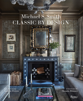 Hardcover Michael S. Smith Classic by Design Book