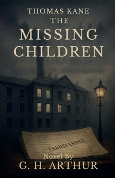 The Missing Children (A Thomas Kane Investigation)