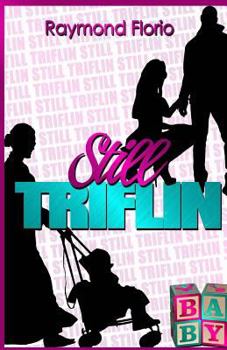 Paperback Still Triflin Book
