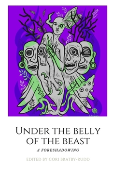Paperback Under The Belly of the Beast: Chapbook Book
