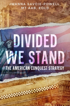 Paperback Divided We Stand: The American Conquest Strategy Book