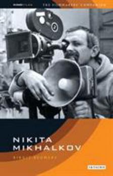 Paperback Nikita Mikhalkov: Between Nostalgia and Nationalism Book