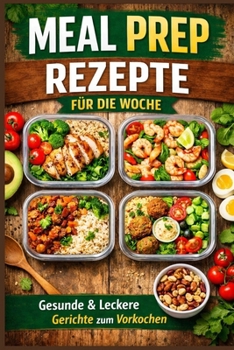 Paperback Meal Prep Rezepte für die Woche [German] Book