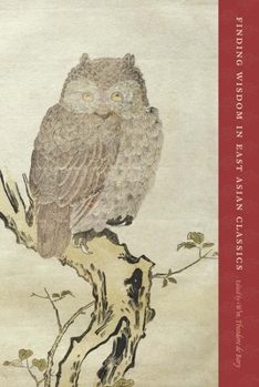 Paperback Finding Wisdom in East Asian Classics Book