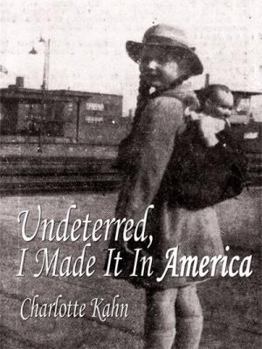 Paperback Undeterred, I Made It in America Book