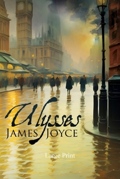 Paperback Ulysses (Large Print, Annotated): Large Print Edition [Large Print] Book