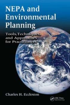 Hardcover NEPA and Environmental Planning: Tools, Techniques, and Approaches for Practitioners Book