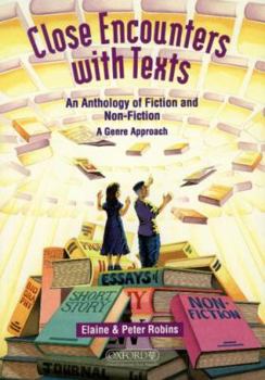 Paperback Close Encounters with Texts : An Anthology of Fiction and Non-Fiction: a Genre Approach Book