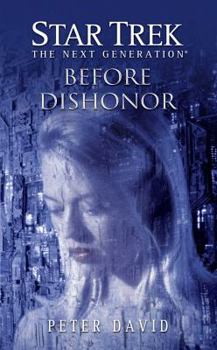 Before Dishonor - Book #4 of the Star Trek: The Next Generation German Cross Cult