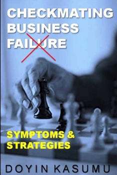 Paperback Checkmating Business Failure: Symptoms & Strategies Book