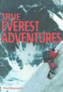 True Stories Of Everest Adventures - Book  of the Usborne Young Reading Series 4