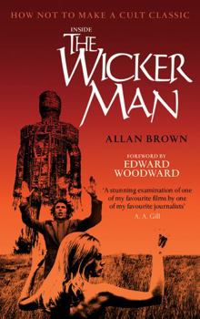 Paperback Inside the Wicker Man: How Not to Make a Cult Classic Book