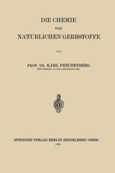 Paperback Die Chemie Der Natürlichen Gerbstoffe [German] Book