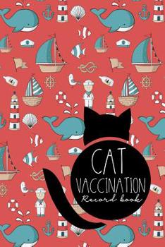 Paperback Cat Vaccination Record Book: Vaccination Record Chart, Vaccination Tracker, Vaccination Record Book, Cat Vaccine Record, Cute Navy Cover Book