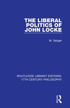 Paperback The Liberal Politics of John Locke Book