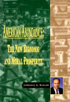 Paperback American Abundance: The New Economic and Moral Prosperity Book