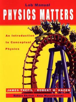 Paperback Laboratory Manual to Accompany Physics Matters: An Introduction to Conceptual Physics Book