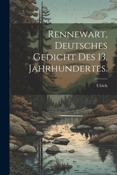 Paperback Rennewart, deutsches Gedicht des 13. Jahrhundertes. [German] Book